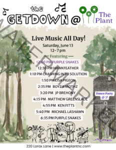Event flyer for "The Getdown @ The Plant" with a soft watercolor woodland backdrop of tall green trees. The hand-drawn title at top features musical notes, and The Plant's green sprout logo appears in the upper right. Main text reads: "Live Music All Day! Saturday, June 13, 12–7 pm." A full lineup follows in chronological order: 12:00 PM Purple Snakes, 12:30 PM Hawkfeather, 1:10 PM Crashing Into Solution, 1:50 PM Lisa Pigeon, 2:35 PM Boyz II Mothz, 3:20 PM JP Brehony, 4:15 PM Matthew Greenslade, 4:55 PM Ken Fitts, 5:40 PM Michael LaShawn, and 6:35 PM Purple Snakes (closing). A "Dance Party @ 7!" callout sits to the right next to an illustration of a tall industrial silo. Along the bottom, charming pen-and-ink drawings of forest creatures — a fox with a tambourine, a frog at a drum kit, a turtle with a mandolin, and a purple snake — form a whimsical animal band. Footer: 220 Lorax Lane, www.theplantnc.com.