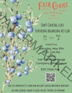 Event flyer from Fair Game Beverage Co. in Pittsboro, NC, for a Craft Cocktail Class featuring Balancing Act Gin. Saturday, May 16th, 2:30–3:30 PM at the Fair Game Beverage Company Wheelhouse. $20 class fee. Description: learn how Fair Game's craft cocktail bartenders work with gin and seasonal flavors to create cocktails. The design features a sage green background with a watercolor illustration of a juniper branch with blue berries, small cocktail glass icons, and a QR code for tickets.