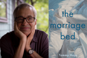 Author Tommy Hays resting his chin on his hand, wearing glasses and a dark polo shirt, alongside the cover of his book "The Marriage Bed" — a blue-toned painting of rumpled white bedding with the title in teal block text.