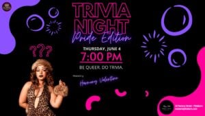 Event flyer on a black background with hot pink and purple bubble graphics, question marks, and sparkle accents. The title "TRIVIA NIGHT" appears in large neon-pink outlined letters, with "Pride Edition" in purple neon script below. Event details read: Thursday, June 4, 7:00 PM. Tagline: "Be Queer. Do Trivia." Hosted by Harmony Valentine, shown at left in a leopard-print outfit with long curled hair. The Lavender Social logo appears in the top left; West End Emporium logo and address (23 Rectory Street, Pittsboro / westendpittsboro.com) appear in the bottom right.