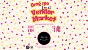 Event flyer on a cream background scattered with small pink and yellow triangle confetti. The title "Drag me to a Vendor Market" is set in playful pink block letters with yellow drop-shadow, with the word "to a" in purple script. Subtitle reads "Vendor Market During Drag Brunch." Event details: June 7th, 10 AM–3 PM. The West End Emporium logo sits centered at the bottom with the address (23 Rectory Street, Pittsboro / westendpittsboro.com). The Lavender Social logo and a QR code appear in the lower left.