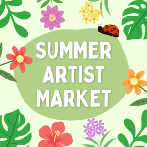 Cheerful promotional graphic for a Summer Artist Market. The title "Summer Artist Market" appears in chunky white block letters centered inside a soft sage-green oval shape on a pale mint background. The design is framed by a lively array of illustrated tropical foliage and blooms — monstera leaves, palm-like fronds, a purple lily, yellow clustered flowers, a coral daisy, an orange cosmos, a red hibiscus, and a sprig of lavender phlox. A friendly red ladybug with black spots rests on the upper edge of the green oval.